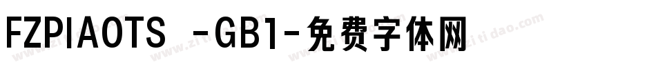 FZPIAOTS -GB1字体转换